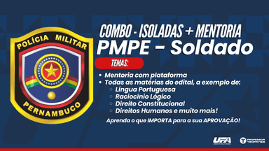 Combo Isoladas + Mentoria: PMPE - Soldado - Direitos, Legislação, Português, Informática e Raciocínio Lógico
