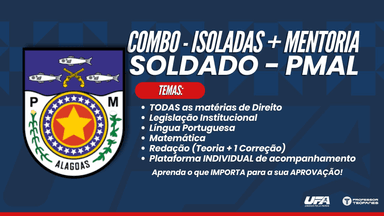 Combo Isoladas + Mentoria: PMAL - Soldado - Direitos, Legislação, Português e Matemática