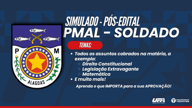PMAL - Soldado - Pós-Edital: IV Simulado com Gabarito (1 Simulado)