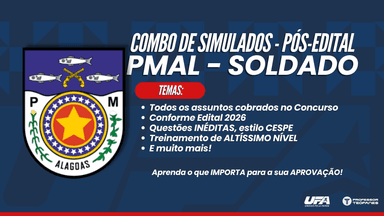 PMAL - Pós-edital - Soldado- COMBO - IV, V, VI e VII Simulados com Gabarito (4 SIMULADOS)