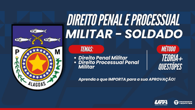 PMAL - Soldado - Direito Penal e Processual Penal Militar