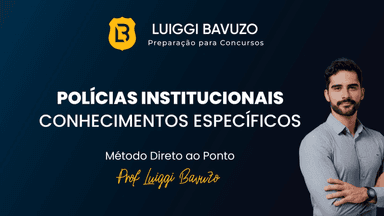 Polícias Institucionais - Método Direto ao Ponto