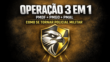 Operação 3 em 1 - PMDF / PMGO / PMAL