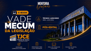 Vade Mecum da Legislação | TJCE - Técnico Judiciário - Pós - Edital