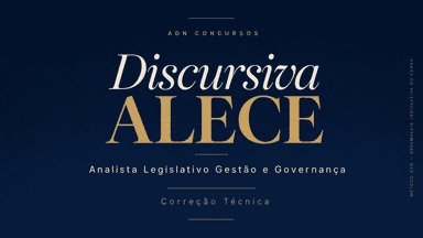 Discursiva ALECE -Analista Legislativo - Gestão e Governança