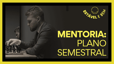 MENTORIA: Plano semestral
