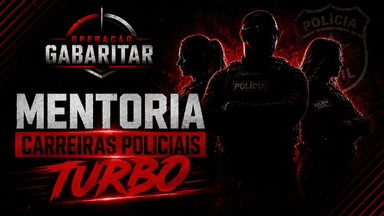 MENTORIA CARREIRAS POLICIAIS - TURBO - ANUAL