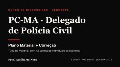 Discursivas PC-MA Delegado 2026 — Material + Correção