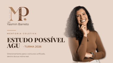 Mentoria Coletiva Estudo Possível AGU · Turma 2026