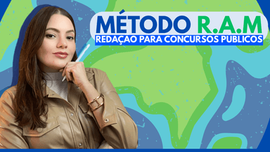 Método R.A.M - Redação para Concursos