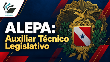 ALEPA: Auxiliar Técnico Legislativo - Assistência Legislativa 