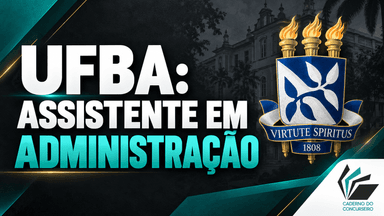 UFBA: Assistente em Administração 