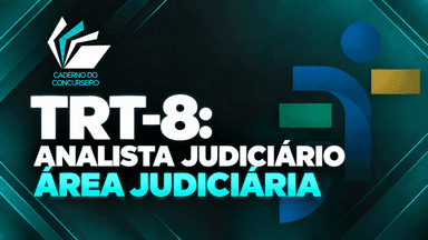 TRT-8ª: Analista Judiciário - Área Judiciária 