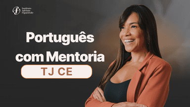 Curso de Português com Mentoria para o TJ CE
